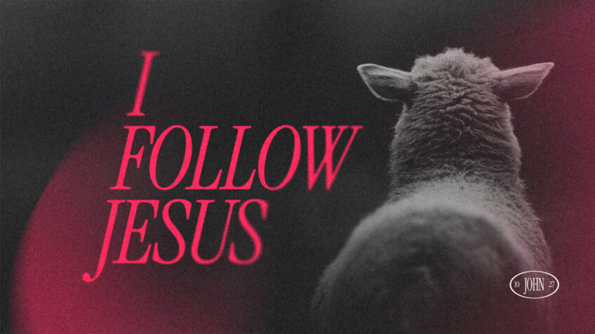 I Follow Jesus