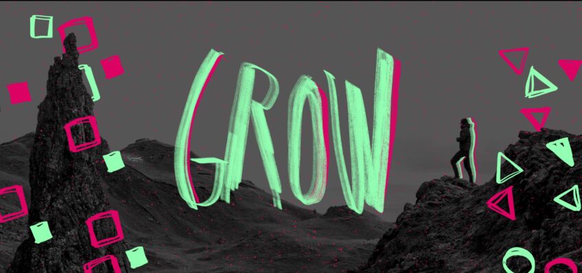 Grow