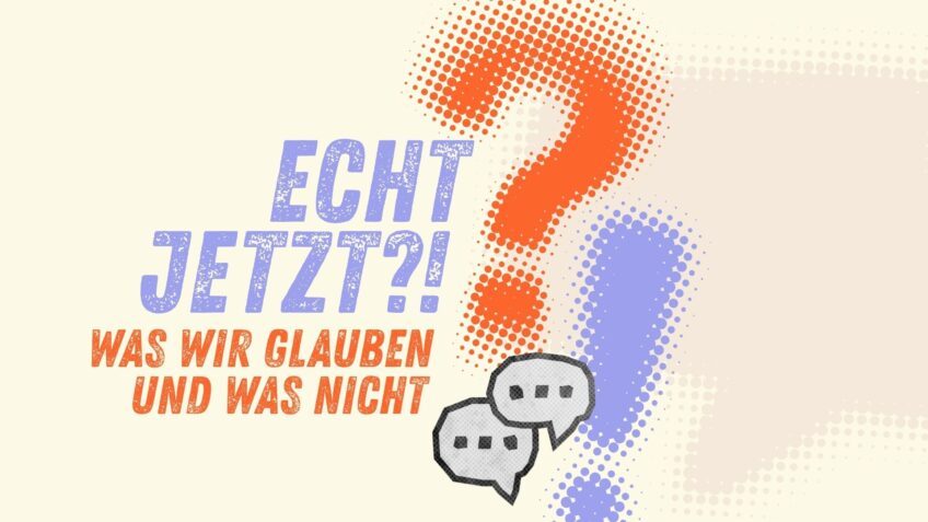 ECHT JETZT?!