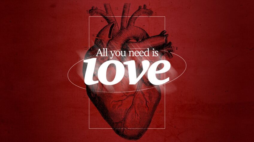 All you need is Love