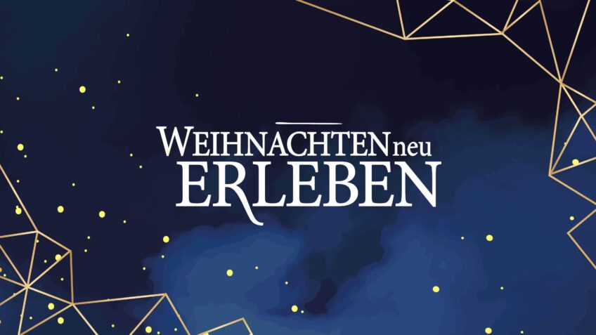 Weihnachten neu erleben 2023